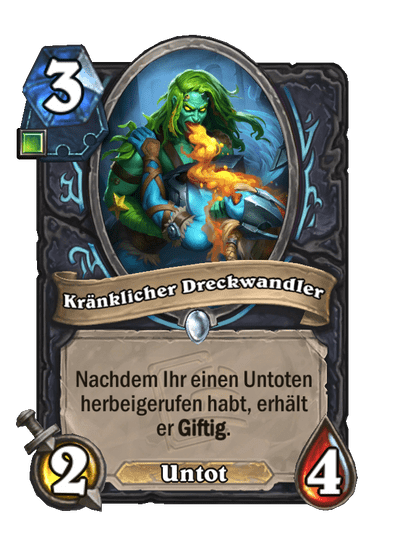 Kränklicher Dreckwandler