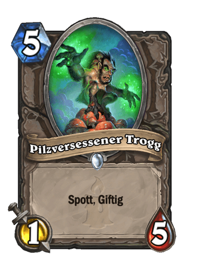 Pilzversessener Trogg