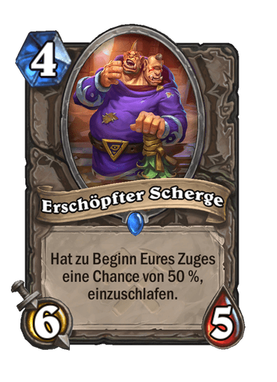 Erschöpfter Scherge