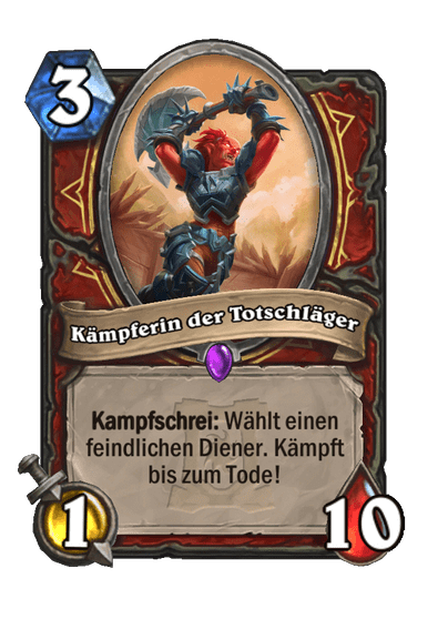 Kämpferin der Totschläger