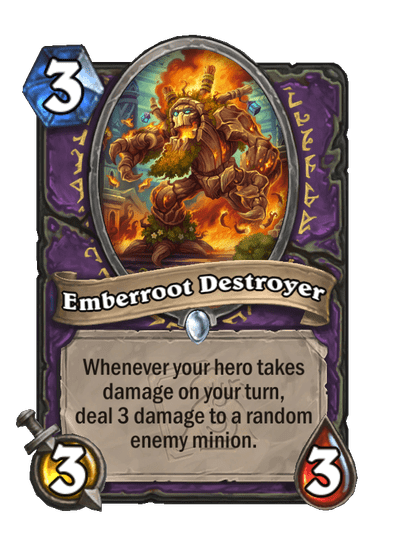Emberroot Destroyer