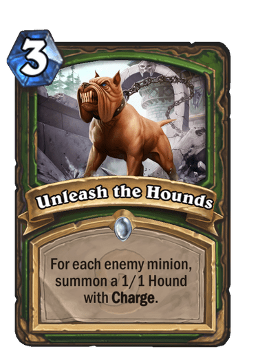 Unleash the Hounds (Legacy)