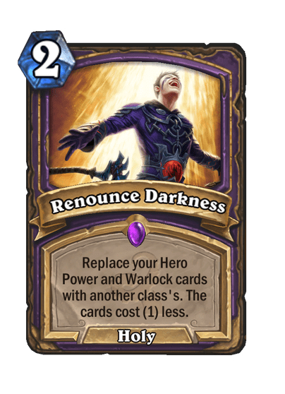 Renounce Darkness