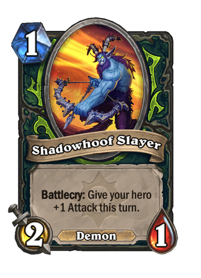 Shadowhoof Slayer (Legacy)