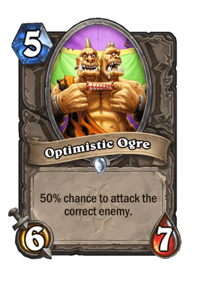 Optimistic Ogre