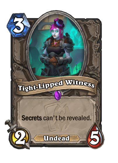 Tight-Lipped Witness