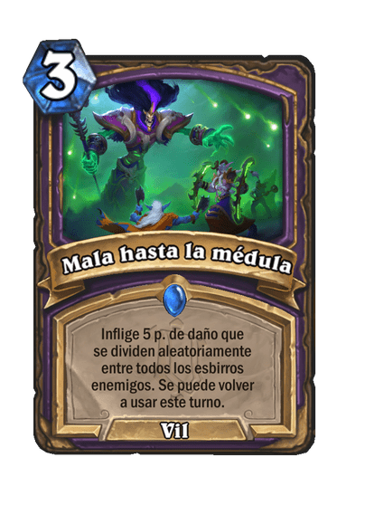Mala hasta la médula