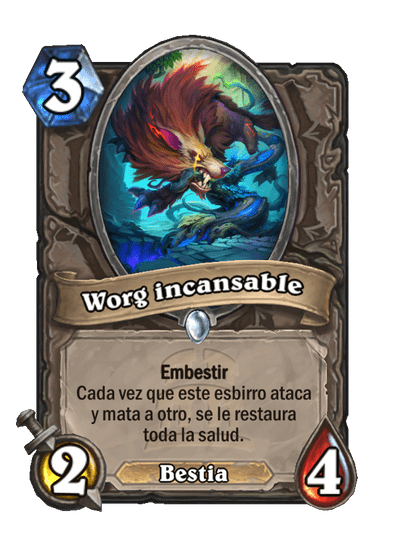 Worg incansable