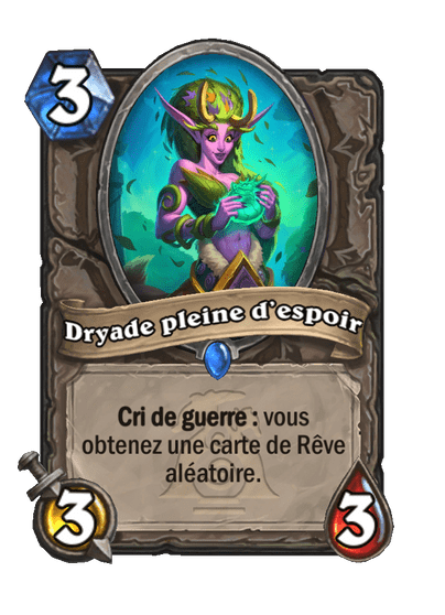 Dryade pleine d’espoir
