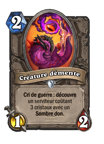 Créature démente
