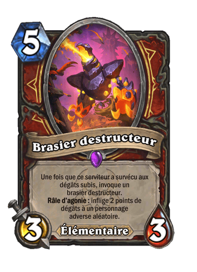 Brasier destructeur