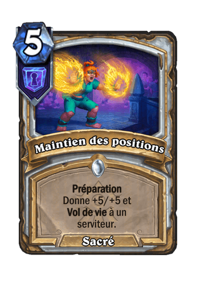 Maintien des positions