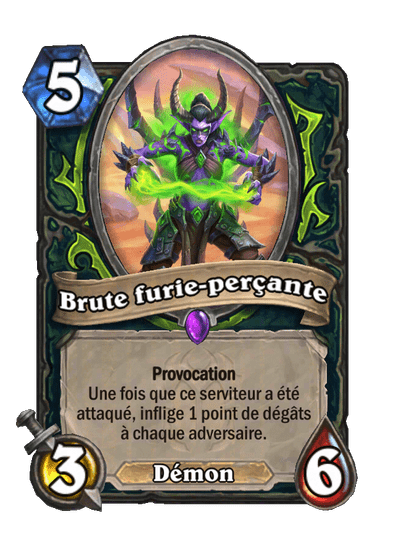 Brute furie-perçante (Fondamental)