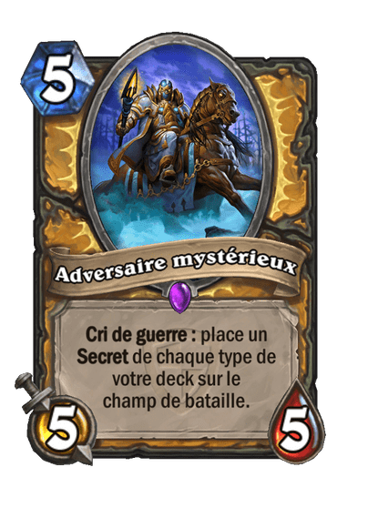 Adversaire mystérieux