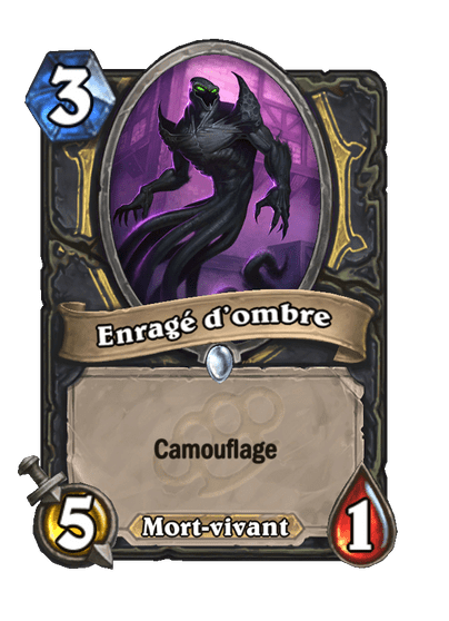 Enragé d’ombre