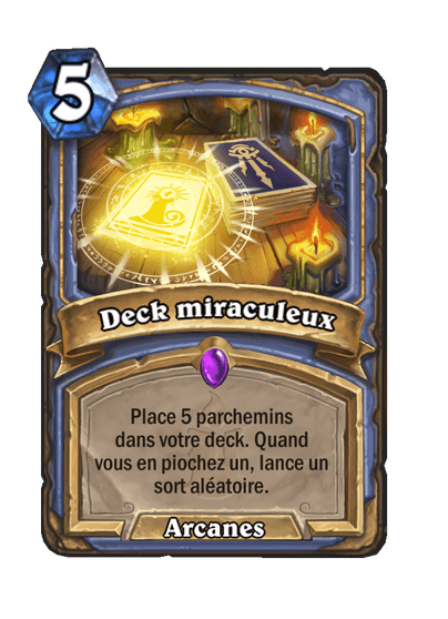 Deck miraculeux