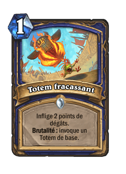 Totem fracassant
