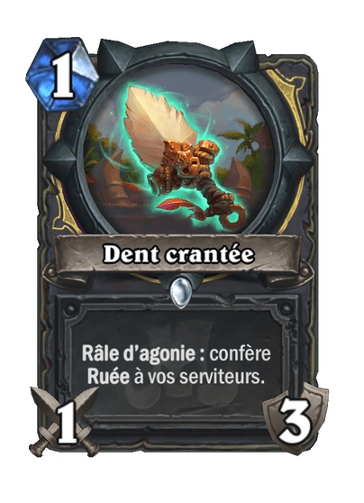 Dent crantée