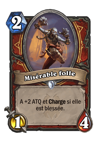 Misérable folle