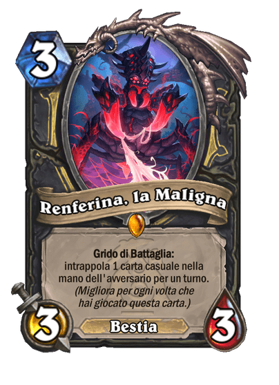 Renferina, la Maligna