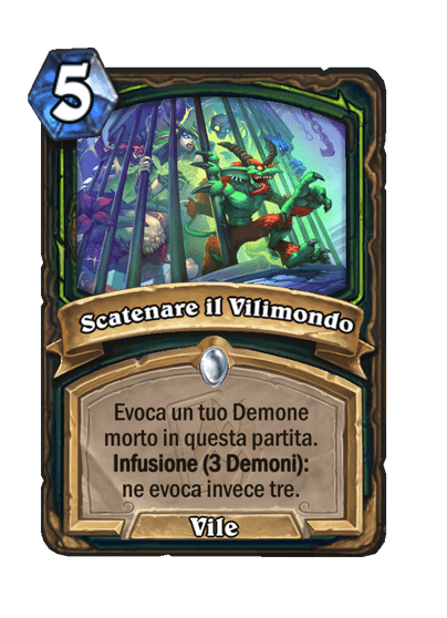 Scatenare il Vilimondo