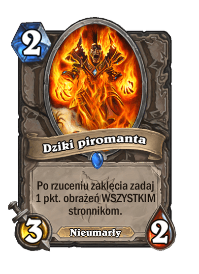 Dziki piromanta (Bazowe)