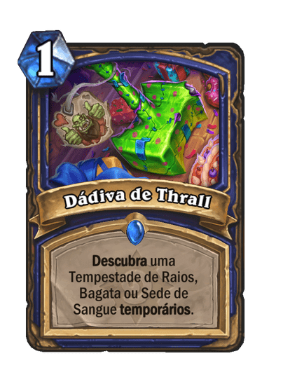 Dádiva de Thrall (Legado)