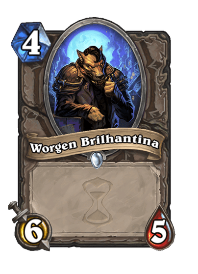 Worgen Brilhantina