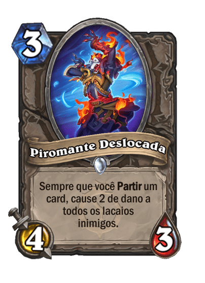Piromante Deslocada