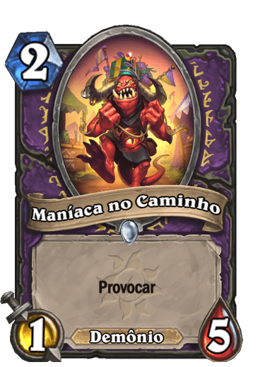 Maníaca no Caminho